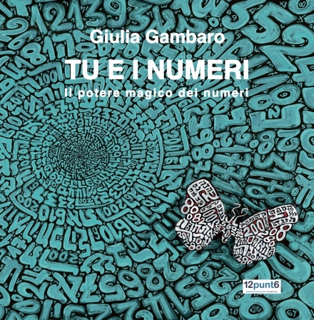 TU E I NUMERI DI GIULIA GAMBARO - Vite Uniche